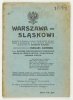 WARSZAWA Śląskowi. Odczyty Alfonsa Parczewskiego, Stanisława Bełzy, D-ra Józefa Rostka i Władysława Ludwika Everta.